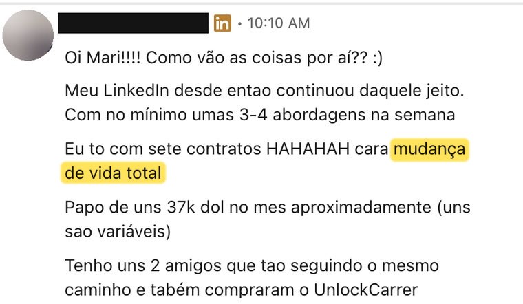 Mensagem: meu LinkedIn continuou daquele jeito, 3 a 4 abordagens na semana, sete contratos