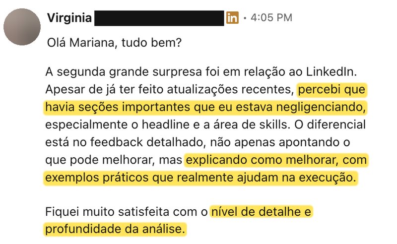 Mensagem real: percebi seções que eu estava negligenciando, headline e skills; o diferencial é explicar como melhorar